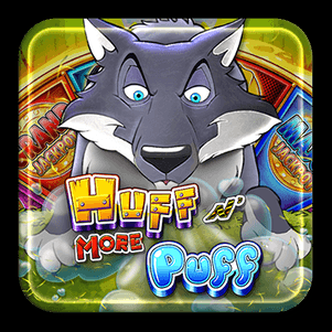 HUFF N MORE PUFF SLOT MACHINE 
