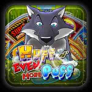 PLAY HUFF N EVEN MORE PUFF SLOT MACHINE